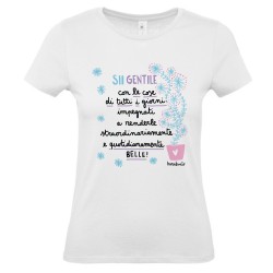 Sii gentile con le cose di tutti i giorni | T-shirt donna