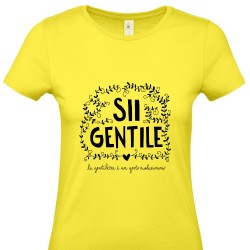 Sii gentile | T-shirt colorata