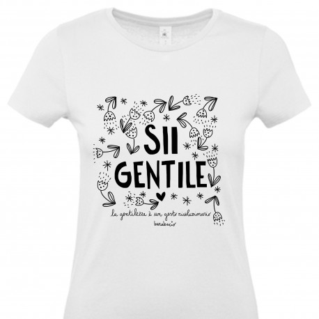 Sii gentile | T-shirt donna