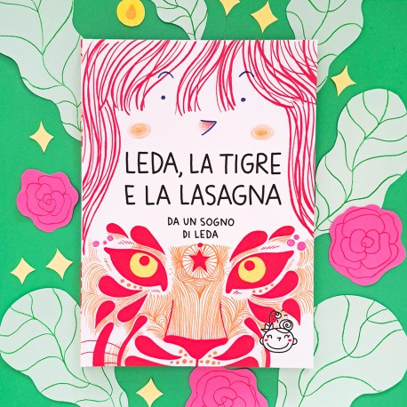 Leda, la tigre e la lasagna