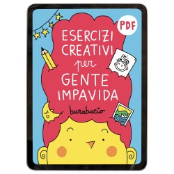 Esercizi creativi per gente impavida
