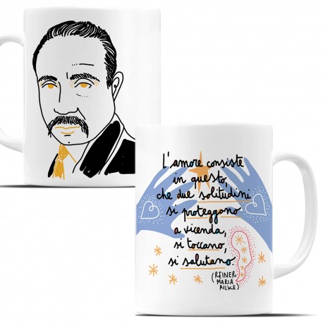 L'amore consiste (R. Rilke) | Tazza