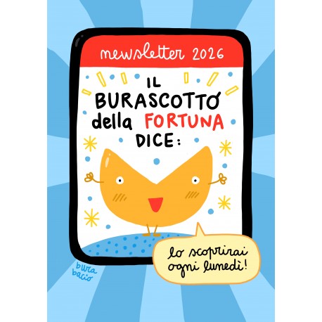 Burascotto della Fortuna | Newsletter settimale