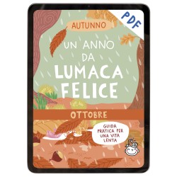 Un anno da Lumaca Felice: Autunno